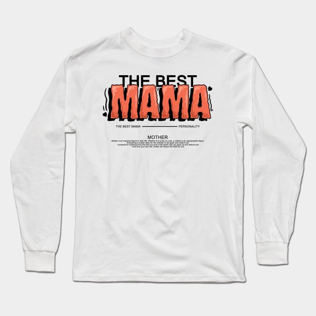 the best mama Long Sleeve T-Shirt by BIGFIVEco